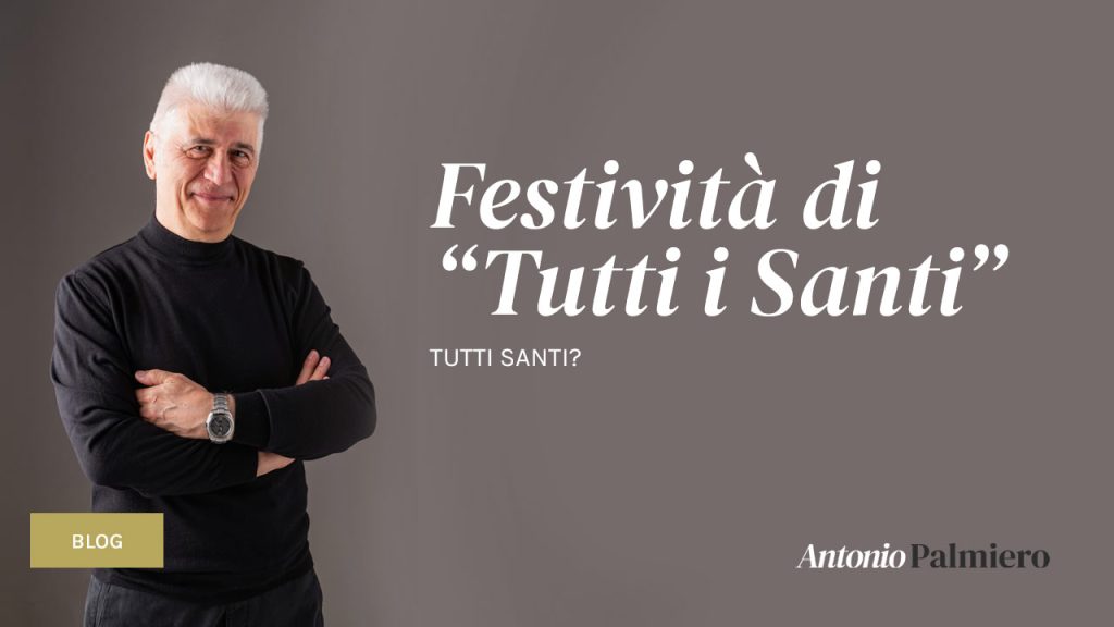 Festività-di-tutti-i-santi-Antonio-Palmiero-scrittore-spirituale-indipendente