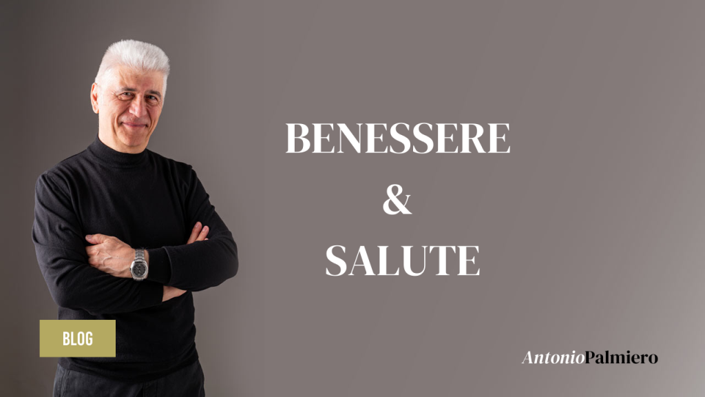 BENESSERE E SALUTE_AntonioPalmiero