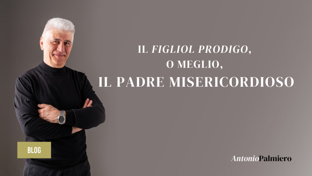 IL FIGLIOL PRODIGO_AntonioPalmiero