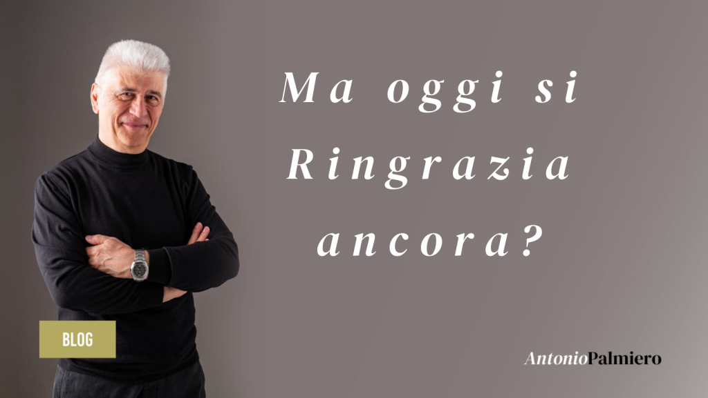 Ma oggi si Ringrazia ancora_AntonioPalmiero